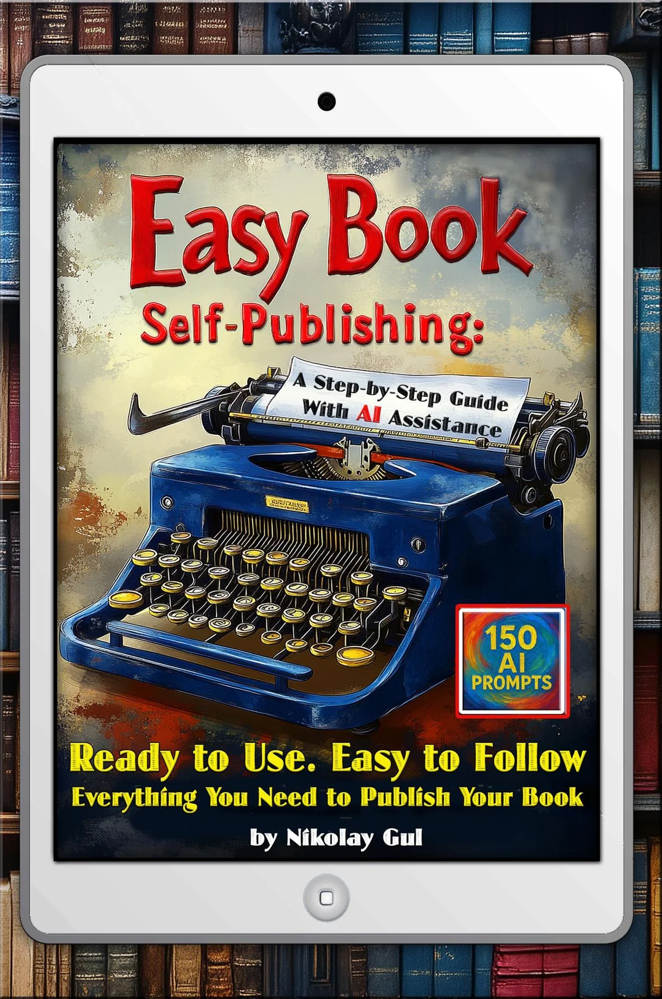 Easy Book Self-Publishing by Nikolay Gul